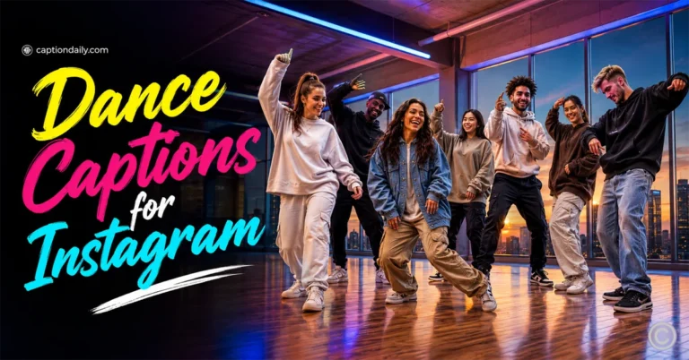 Dance Captions for Instagram