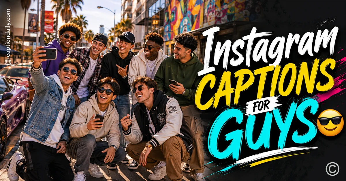 Instagram Captions for Guys