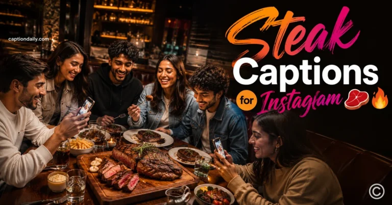 Steak Captions for Instagram