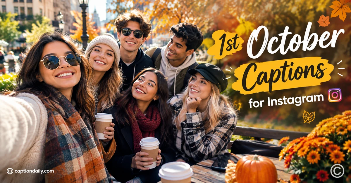 1st October Captions for Instagram