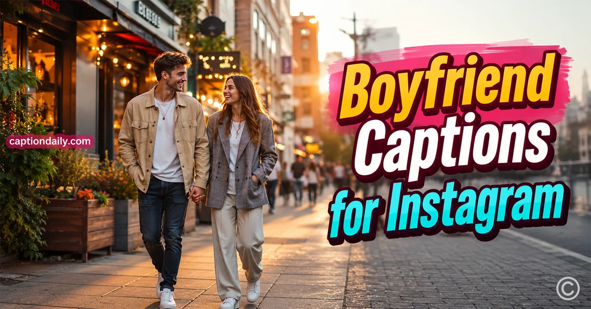 Boyfriend Captions for Instagram