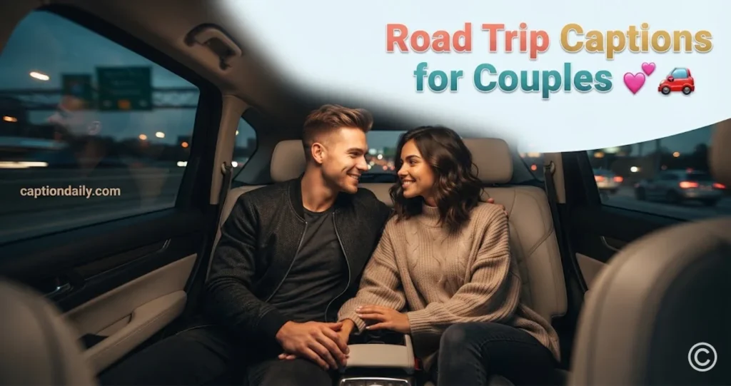 Road Trip Captions for Couples
