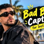 Bad Bunny Captions for Instagram