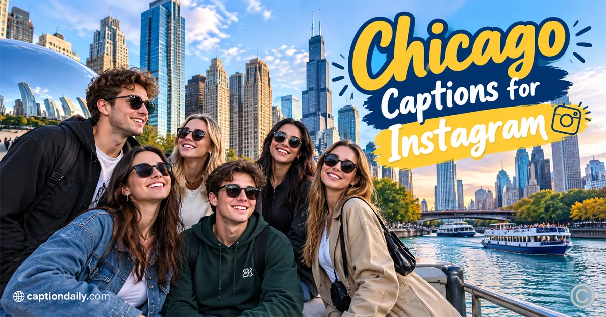 Chicago Captions for Instagram
